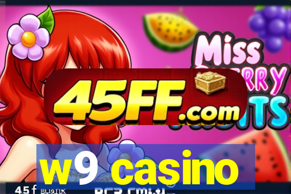 w9 casino
